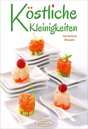 Köstliche Kleinigkeiten: 100 leckere Rezepte von White Star Verlag